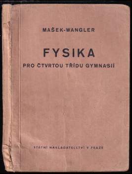 Fysika pro čtvrtou třídu gymnasií