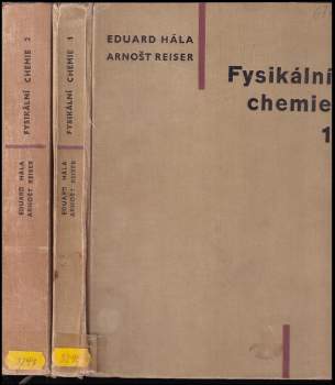 Eduard Hála: Fysikální chemie. Díl 1+ 2 KOMPLET