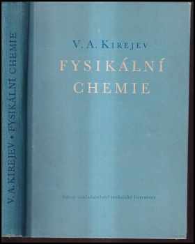 Valentin Aleksandrovič Kirejev: Fysikální chemie