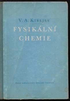 Valentin Aleksandrovič Kirejev: Fysikální chemie