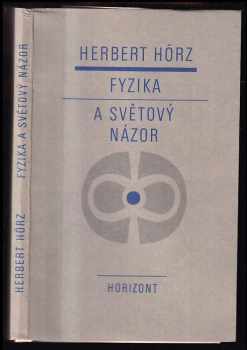 Herbert Hörz: Fyzika a světový názor