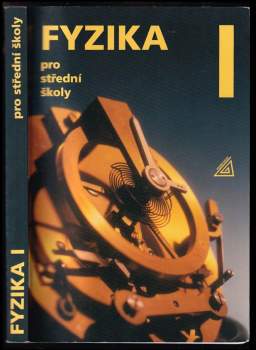 Fyzika I : pro střední školy - I