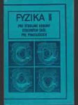 Fyzika II pre študijné odbory stredných škôl pre pracujúcich