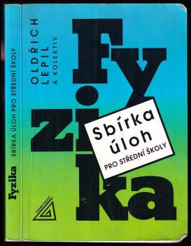 Fyzika - sbírka úloh pro střední školy
