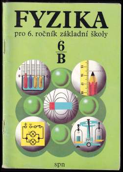 Růžena Kolářová: Fyzika pro 6. ročník základní školy