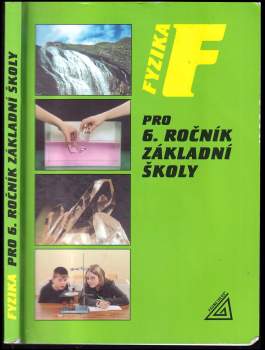Růžena Kolářová: Fyzika pro 6. ročník základní školy