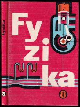 Fyzika pro 8. ročník základní devítileté školy