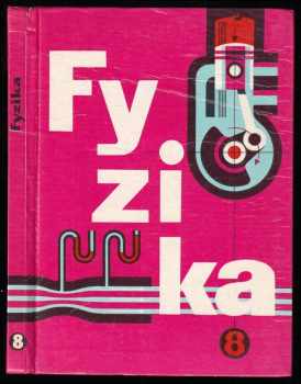 Marta Chytilová: Fyzika pro 8. ročník základní devítileté školy