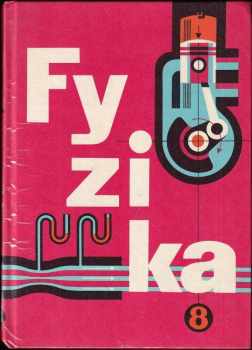 Fyzika pro 8. ročník základní devítileté školy