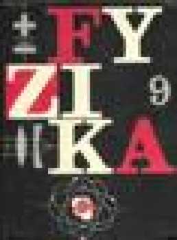 Fyzika pro devátý ročník základní devítileté školy