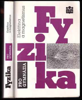 Fyzika pro gymnázia : Elektřina a magnetismus - Oldřich Lepil, Přemysl Šedivý (1992, Státní pedagogické nakladatelství) - ID: 495404