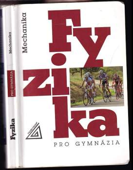 Milan Bednařík: Fyzika pro gymnázia