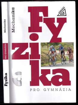 Milan Bednařík: Fyzika pro gymnázia