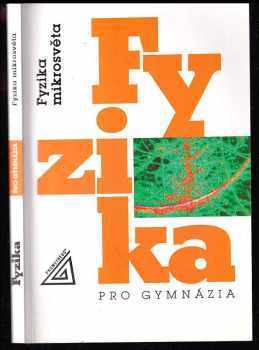 Ivan Štoll: Fyzika pro gymnázia - fyzika mikrosvěta