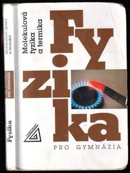 Emanuel Svoboda: Fyzika pro gymnázia