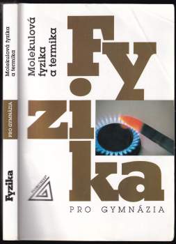 Karel Bartuška: Fyzika pro gymnázia