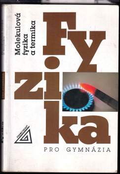 Karel Bartuška: Fyzika pro gymnázia