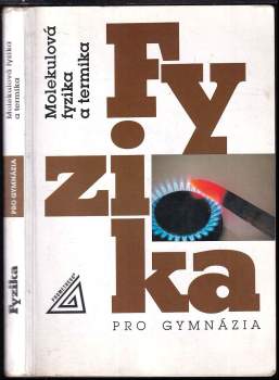 Karel Bartuška: Fyzika pro gymnázia