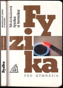 Karel Bartuška: Fyzika pro gymnázia