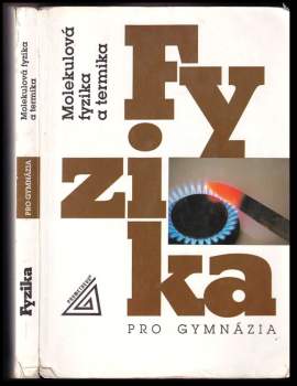 Karel Bartuška: Fyzika pro gymnázia