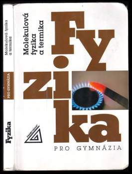 Karel Bartuška: Fyzika pro gymnázia