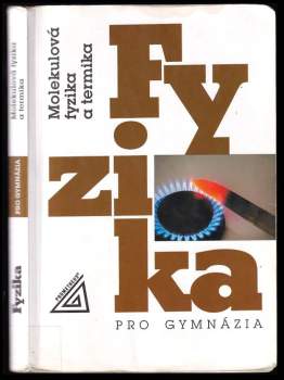 Karel Bartuška: Fyzika pro gymnázia