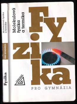 Molekulová fyzika a termika - Fyzika pro gymnázia