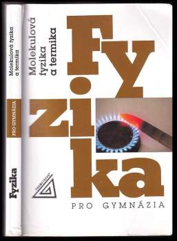 Emanuel Svoboda: Molekulová fyzika a termika - Fyzika pro gymnázia