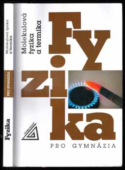 Molekulová fyzika a termika - Fyzika pro gymnázia