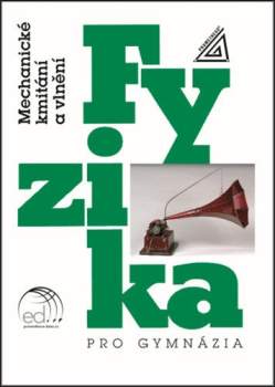 Fyzika pro gymnázia