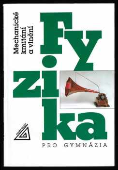 Fyzika pro gymnázia