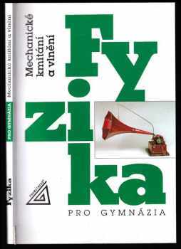 Oldřich Lepil: Fyzika pro gymnázia