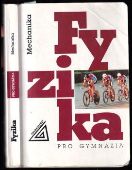 Milan Bednařík: Fyzika pro gymnázia