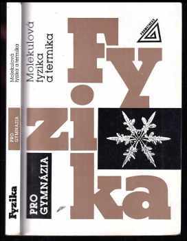 Emanuel Svoboda: Fyzika pro gymnázia