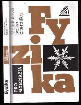 Emanuel Svoboda: Fyzika pro gymnázia