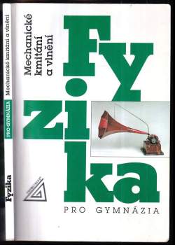Fyzika pro gymnázia