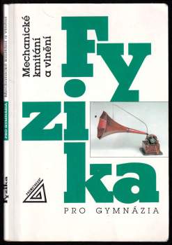 Fyzika pro gymnázia