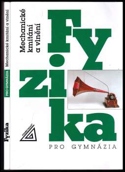 Fyzika pro gymnázia