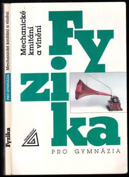 Oldřich Lepil: Fyzika pro gymnázia