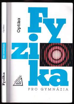 Oldřich Lepil: Optika - Fyzika pro gymnázia