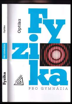 Optika - Fyzika pro gymnázia