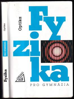Oldřich Lepil: Optika - Fyzika pro gymnázia