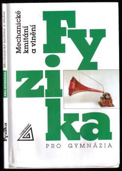 Fyzika pro gymnázia