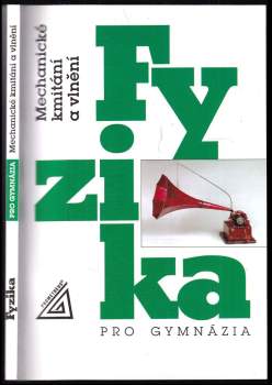Fyzika pro gymnázia