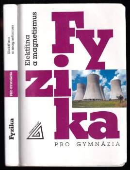 Elektřina a magnetismus - Fyzika pro gymnázia
