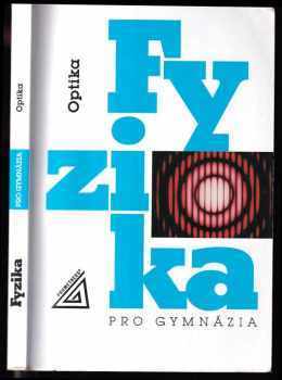 Optika - Fyzika pro gymnázia