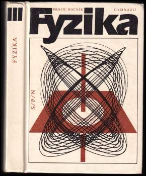 Fyzika pro III. ročník gymnázií