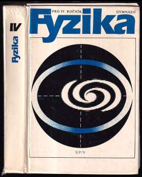 Fyzika pro IV. ročník gymnázií