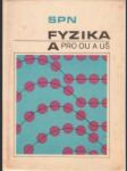Fyzika pro odborná učiliště a učňovské školy