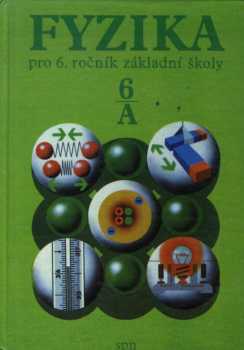 Fyzika pro 6. ročník základní školy, studijní část A